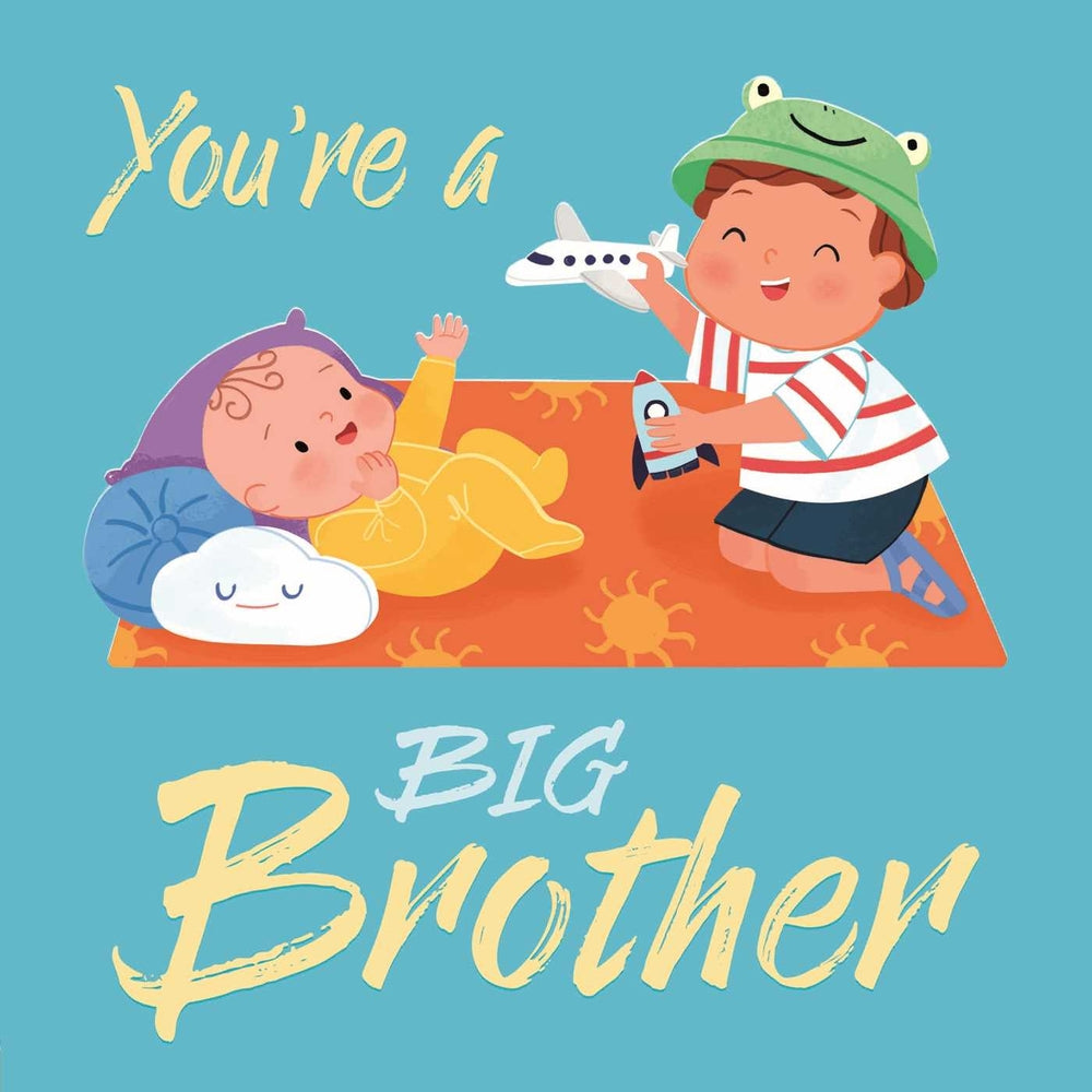 You’re A Big Brother