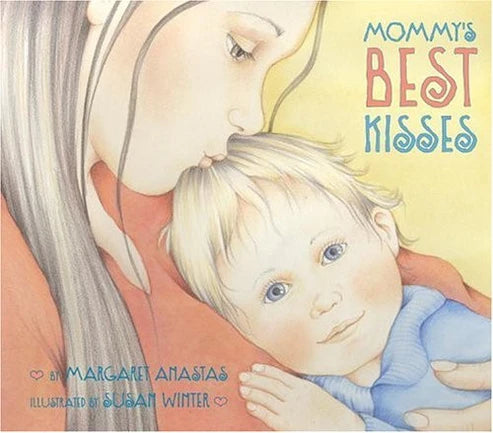 Mommy’s Best Kisses