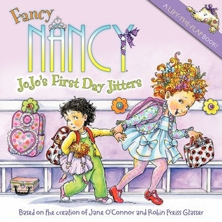 Fancy Nancy Jojos First Day Jitters