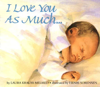 I Love You As Much Board Book