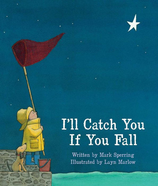 I’ll Catch you If You Fall